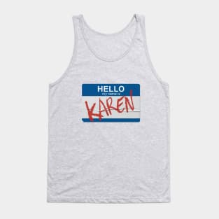 Hello My Name Is Karen Tank Top